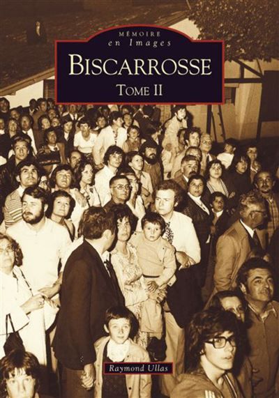 Biscarrosse - Tome II Tome 2