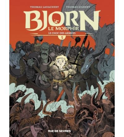 Bjorn le morphir tome 5 - le choc des armees - Thomas Gilbert