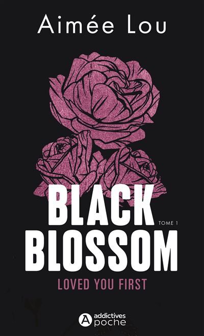 Black blossom 1 - loved you first