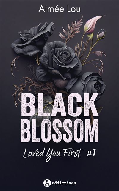 Black Blossom 1 - Loved You First