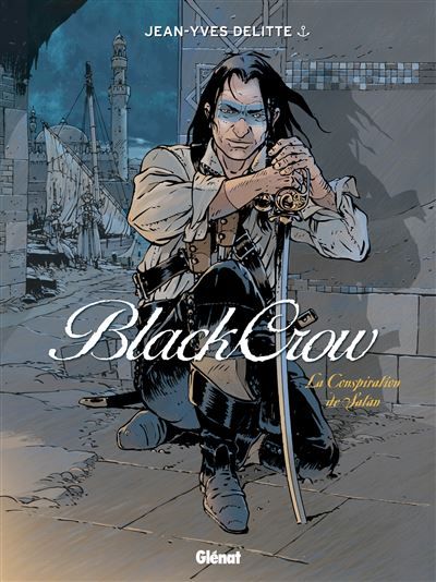 Black Crow - Tome 04 La Conspiration de Satan