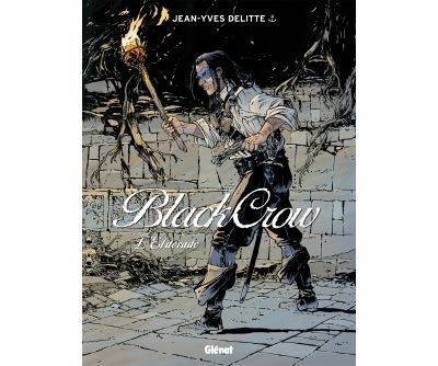 Black Crow - Tome 06 L'Eldorado