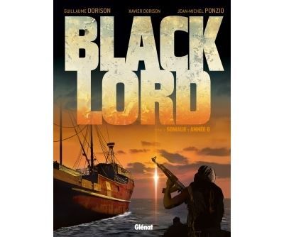 Black Lord - Tome 01 Somalie : année 0.