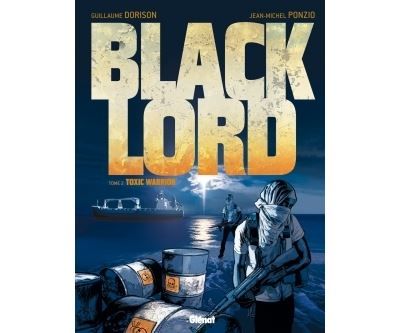 Black Lord - Tome 02 Toxic Warrior