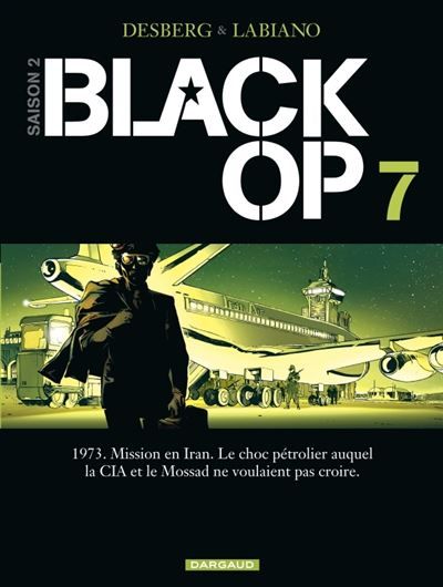 Black Op - saison 2 - Tome 7 - Black Op - tome 7 Saison 2 - Hugues Labiano