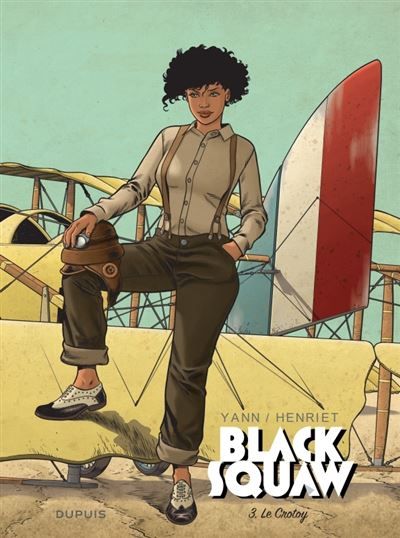 Black Squaw - Tome 3 - Le Crotoy tirage limite