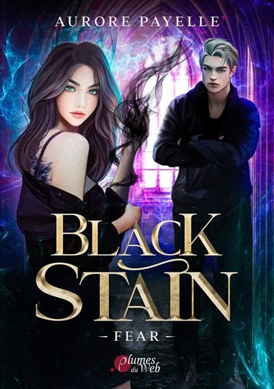 Black Stain - Tome 01 Fear