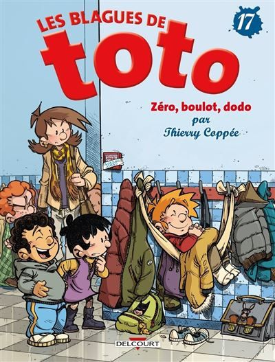 BLAGUES DE TOTO - Tome 17 ZERO, BOULOT, DODO Zéro, boulot, dodo