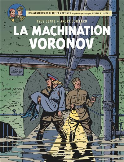 Blake & Mortimer - Tome 14 - La Machination Voronov - André Juillard
