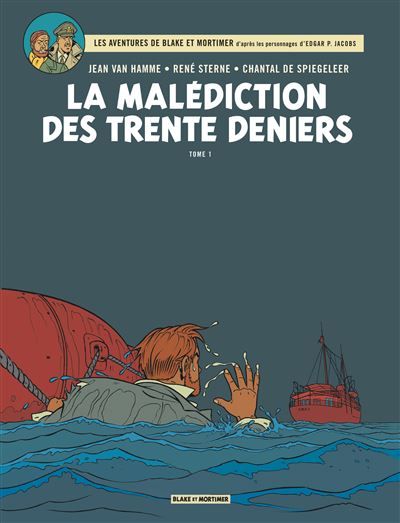 Blake & Mortimer - Tome 19 - La Malédiction des Trente Deniers - Tome 1 - Chantal De Spiegeleer