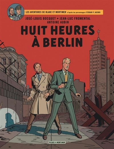 Blake & Mortimer - Tome 29 - Huit heures à Berlin - Antoine Aubin