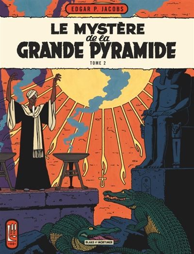 Blake & Mortimer - Tome 5 - Le Mystère de la Grande Pyramide - Tome 2 2ème partie