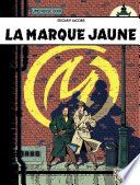 Blake et Mortimer - Tome 6 - La Marque Jaune