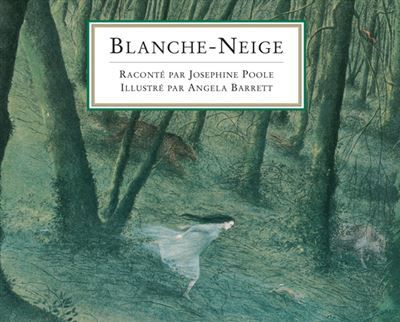 Blanche-Neige - Angela Barrett