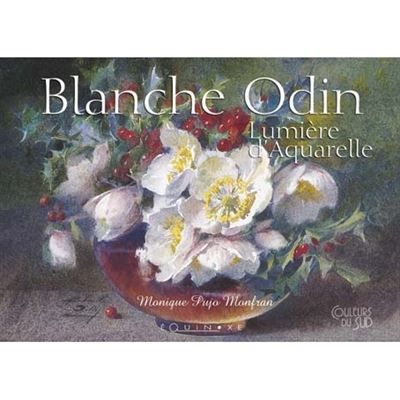 Blanche Odin - lumière d'aquarelle Lumière d'aquarelles