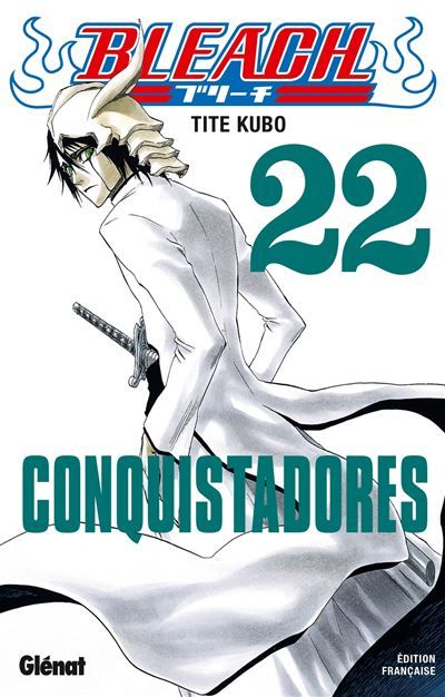 Bleach - Tome 22 Conquistadores