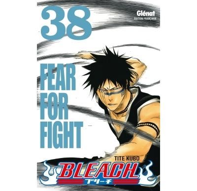 Bleach - Tome 38 Fear for fight