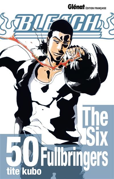 Bleach - Tome 50 The Six Fullbringers