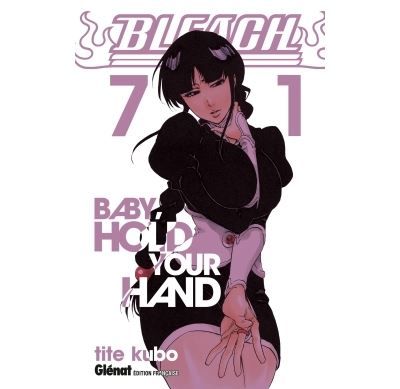 Bleach - Tome 71 Baby hold your hand
