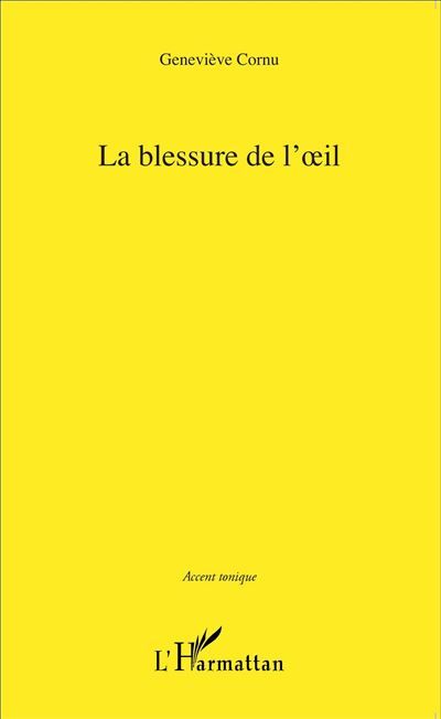 Blessure de l'oeil