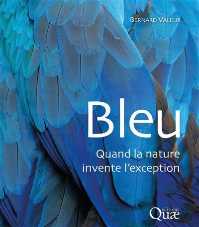 Bleu Quand la nature invente l'exception