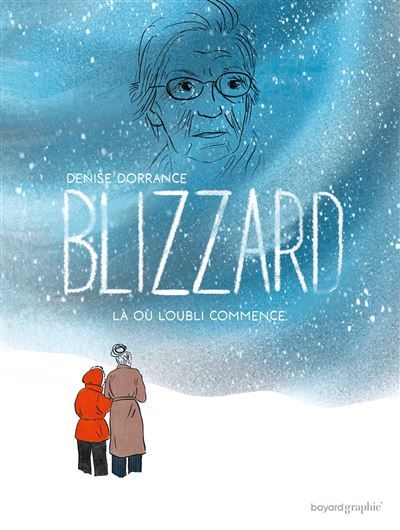 Blizzard Là où l'oubli commence