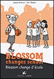 Couverture de Blossom change d'école Edition bilingue français-anglais par Louise Marsan