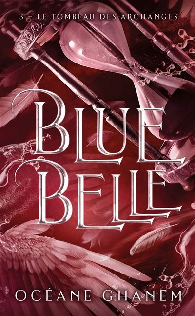 Blue belle - Tome 3 Le final de la série