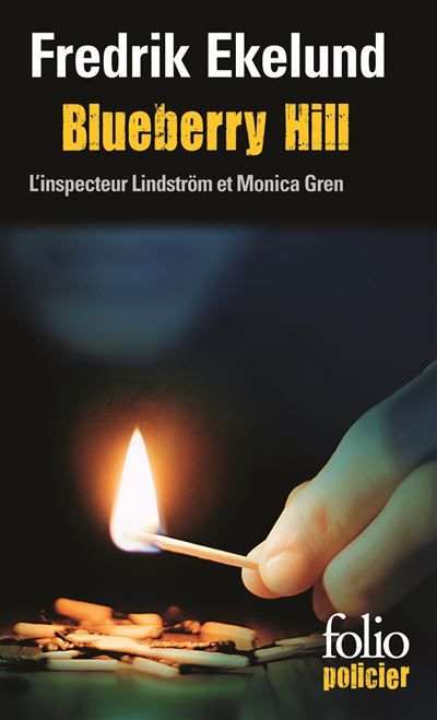 Blueberry Hill Une enquête de l'inspecteur Lindström et Monica Gren
