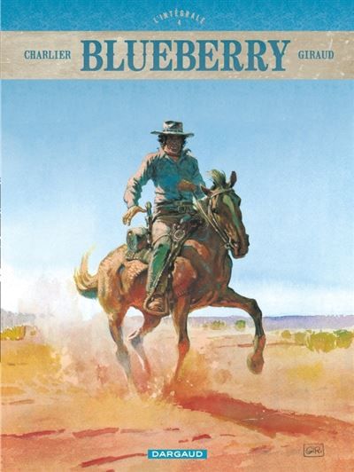 Blueberry - Intégrales - Tome 4 - Blueberry - Intégrales - tome 4 L'intégrale