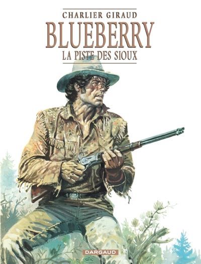 Blueberry - Tome 9 - La Piste des Sioux