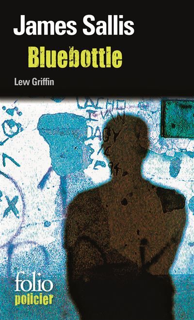 Bluebottle Une enquête de Lew Griffin