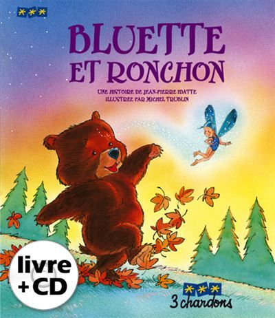Bluette et Ronchon Livre avec un CD audio