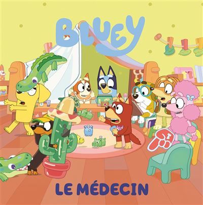 Bluey - Le médecin