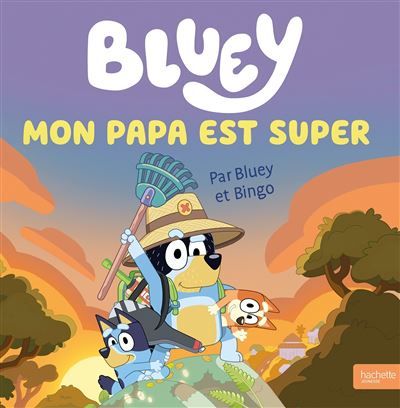 Bluey - Mon papa est super Grand album
