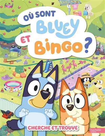 Bluey - Où sont Bluey et Bingo ? Cherche et Trouve