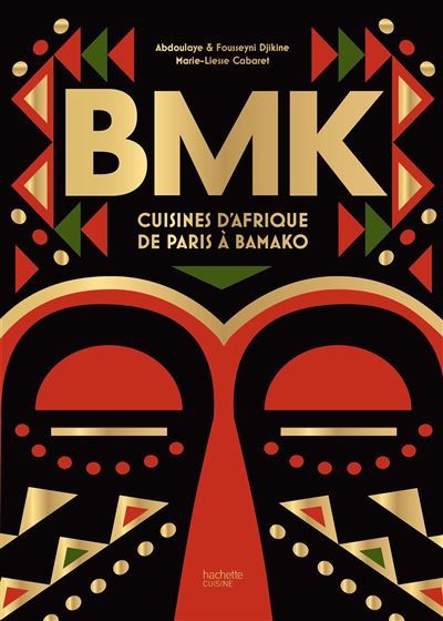 Bmk Cuisines d'Afrique de Paris à Bamako