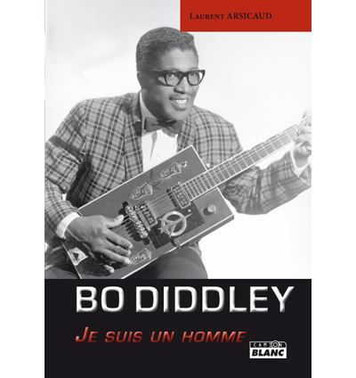 Bo Diddley Je suis un homme