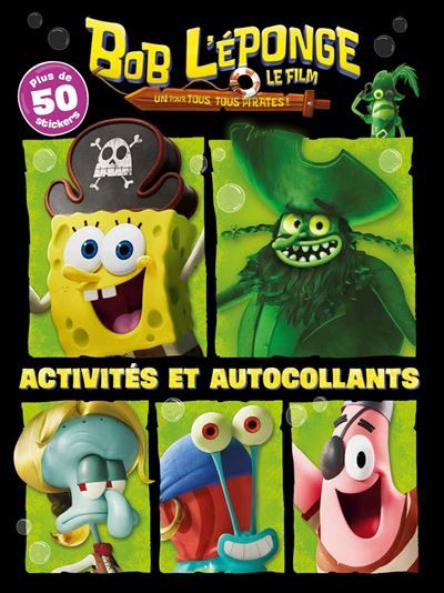Bob l'éponge - Un pour tous, tous pirates ! - Activités et autocollants