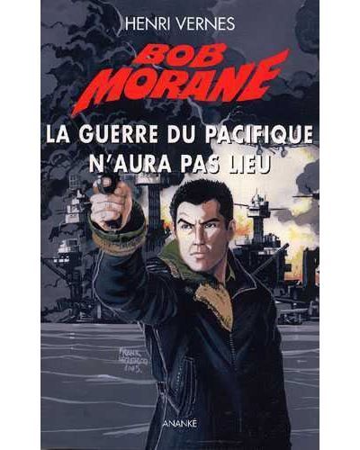 Bob Morane La Guerre du Pacifique n'aura pas lieu