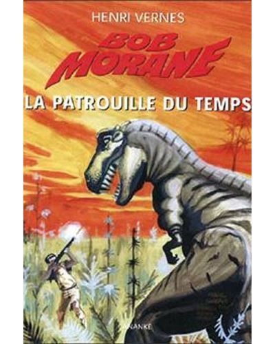 Bob Morane La patrouille du temps