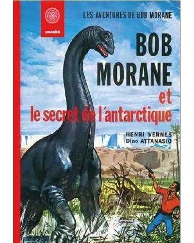 Bob Morane Le secret de l'Antarctique