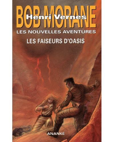 Bob Morane - Les faiseurs d'oasis