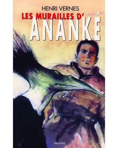 Bob Morane Les murailles d'Ananké