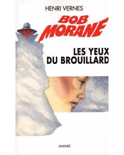 Bob Morane Les yeux du brouillard