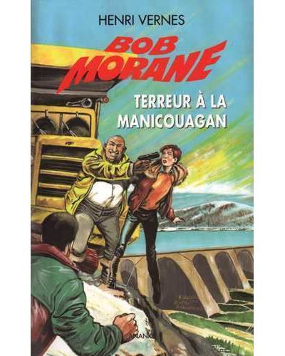 Bob Morane Terreur à la Manicouagan