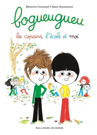 Bogueugueu Les copains, l'école et moi