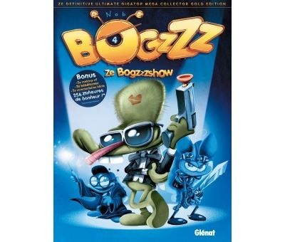 Bogzzz - Tome 04 Ze Bogzzzshow