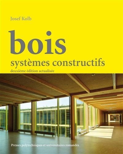 Bois, systèmes constructifs Systèmes constructifs