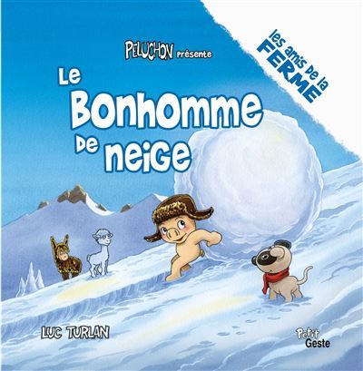 Bonhomme de neige (geste) (coll. amis de la ferme)